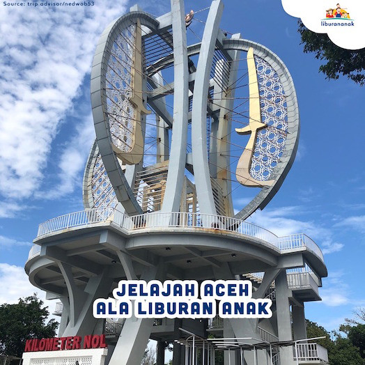 Jelajah Aceh ala Liburan Anak