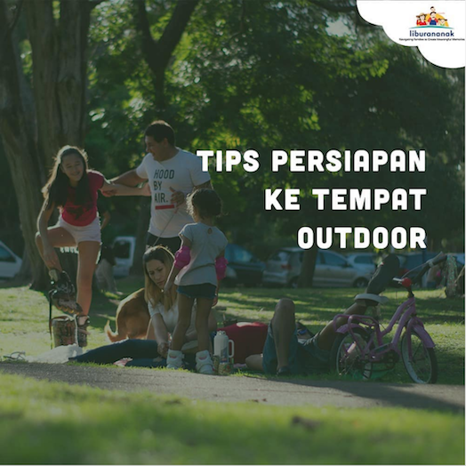 Tips Persiapan ke Tempat Outdoor